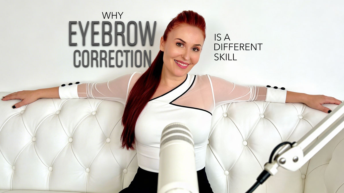 Why Eyebrow Correction Is a Different Skill Than a Touch Up